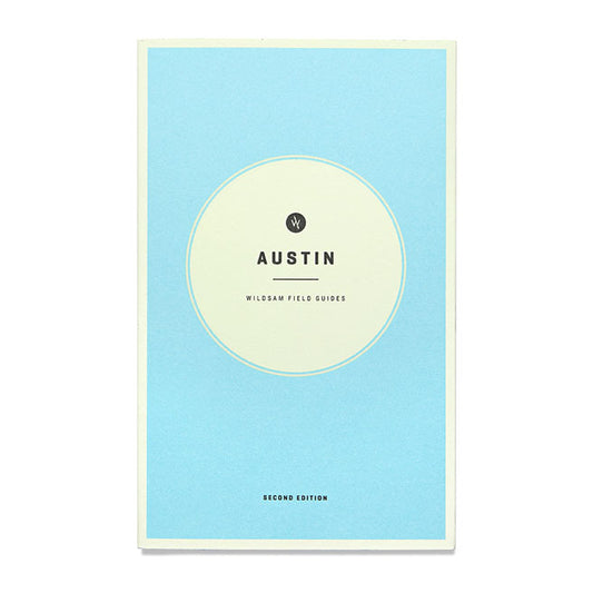"Austin Field Guide" by Wildsam (2nd Edition)