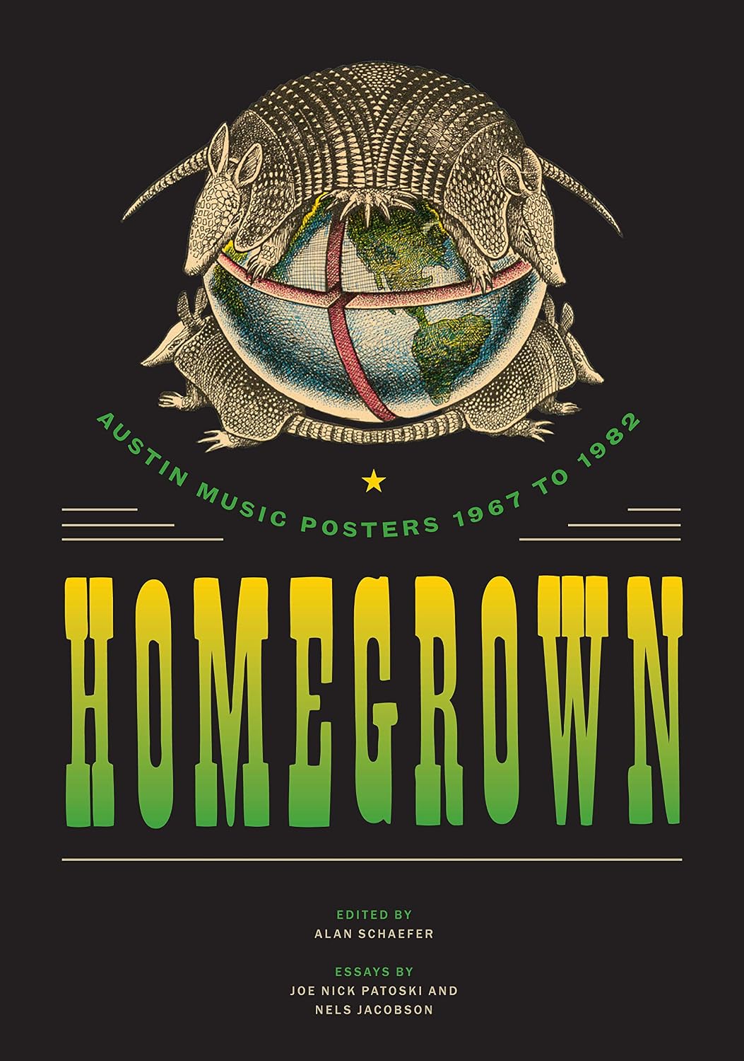 Homegrown: Austin Music Posters 1967 to 1982 Book