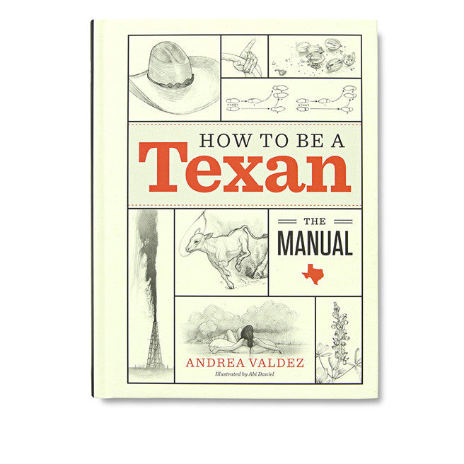 "How To Be A Texan" by Andrea Valdez