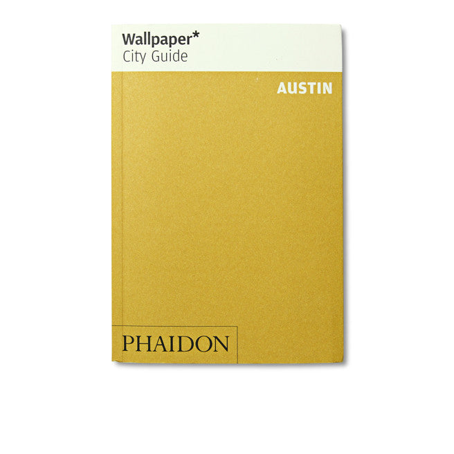 "Wallpaper City Guide: Austin" Book